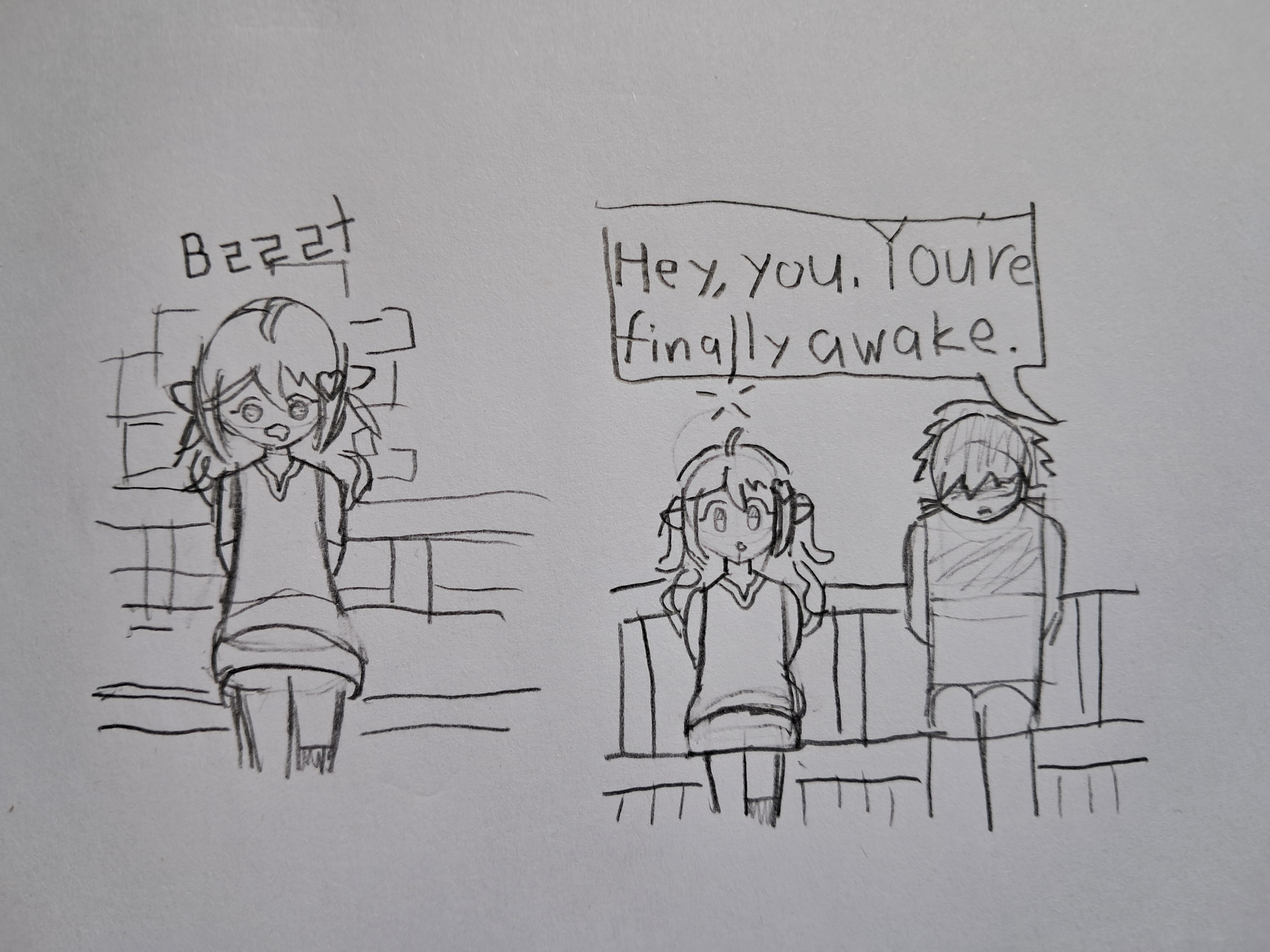 Hey, you. You're finally awake.